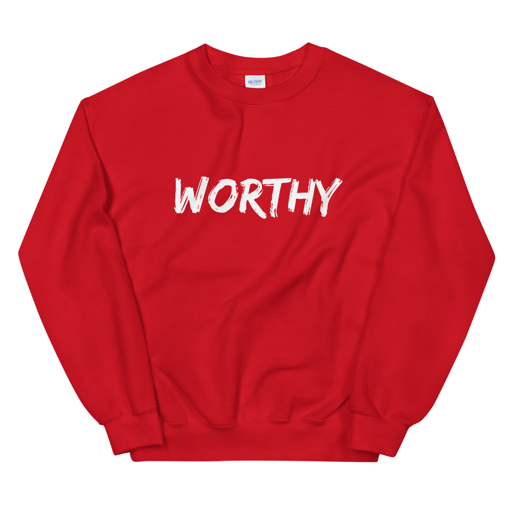 Worthy - Unisex Sweatshirt