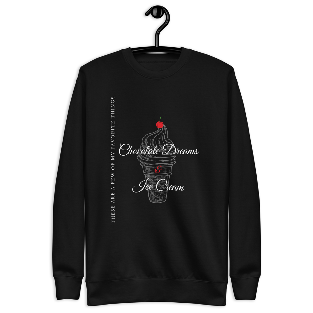 Chocolate & Ice Cream Dreams - Ladies' Sweatshirt