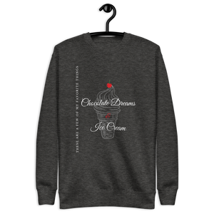 Chocolate & Ice Cream Dreams - Ladies' Sweatshirt