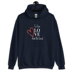 Load image into Gallery viewer, To Be Loved - Ladies&#39; Hoodie
