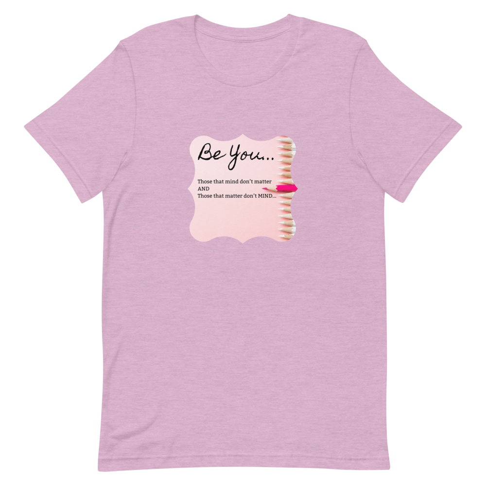 Don't Mind Be You - Ladies' T-Shirt