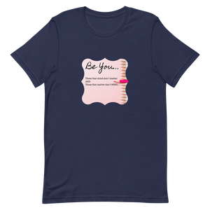 Don't Mind Be You - Ladies' T-Shirt