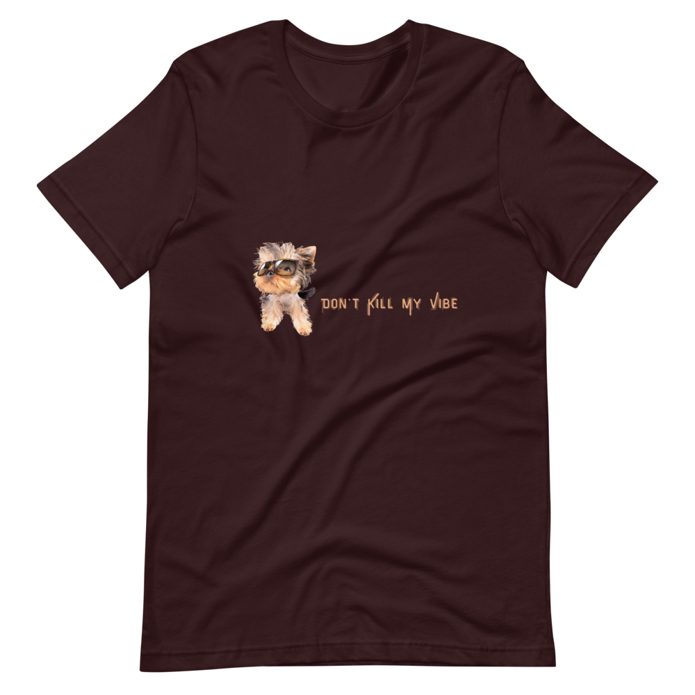 Don't Kill My Vibe - Men's T-Shirt