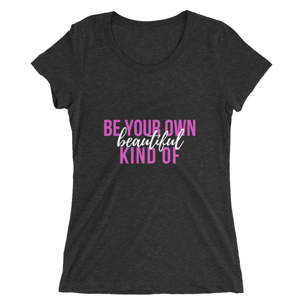 Be Your Own Beautiful Ladies' T-Shirt